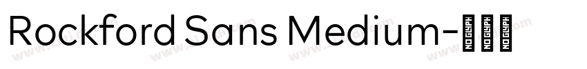 Rockford Sans Medium字体转换